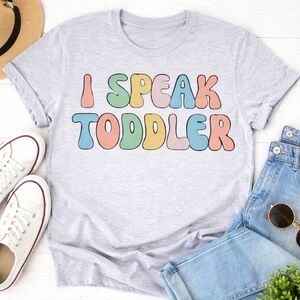 I Speak Toddler Graphic Tee
